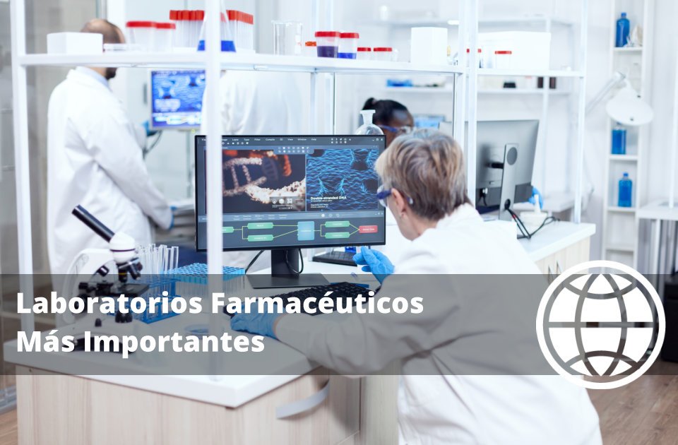 Laboratorios Farmacéuticos Más Importantes