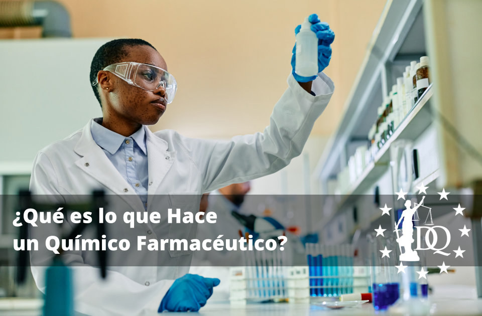 Qué es lo que Hace un Químico Farmacéutico