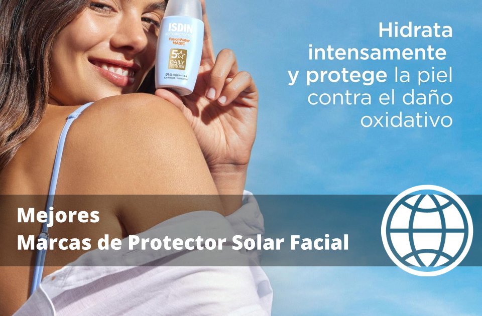 Mejores Marcas de Protector Solar Facial