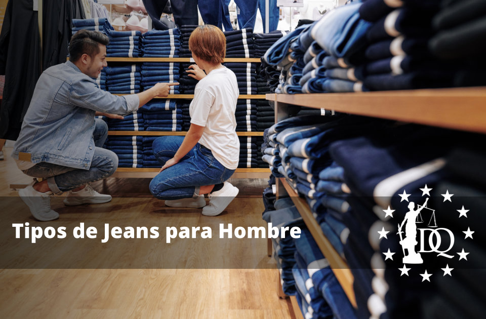 Tipos de Jeans para Hombre