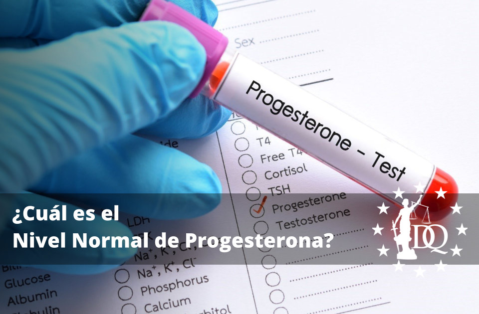 Cuál es el Nivel Normal de Progesterona