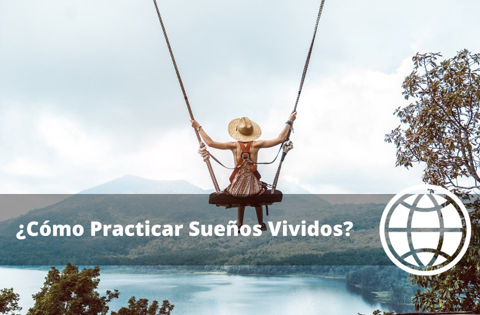 Cómo Practicar Sueños Vividos