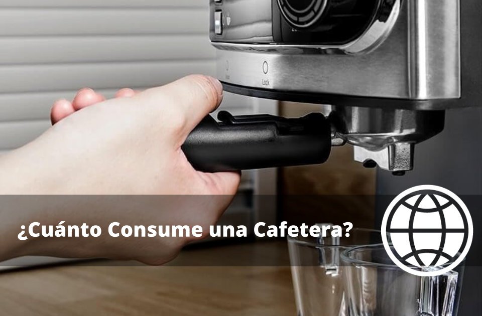 Cuánto Consume una Cafetera